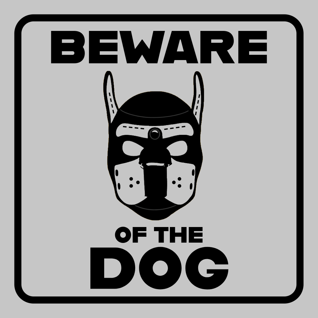 BEWARE OF THE DOG | Kink Fetish Coasters | Pup Play