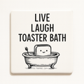 Live Laugh Toaster Bath | Mischievous Magnet | 5cm x 5cm