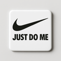 Just Do Me | Mischievous Magnet | 5cm x 5cm