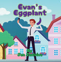 Customised Evan's Eggplant