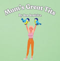 Mum's Great Tits