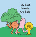 My Best Friends Are Balls