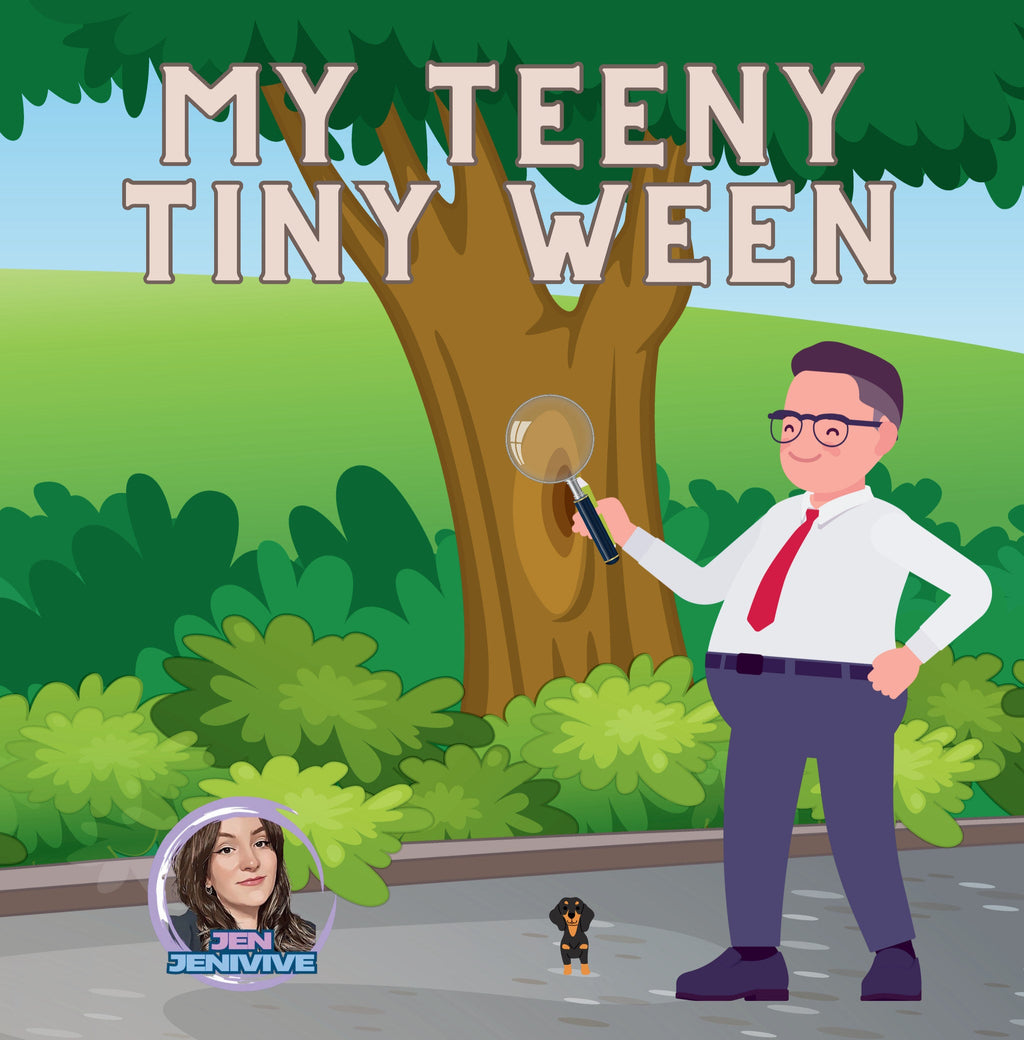 My Teeny Tiny Ween