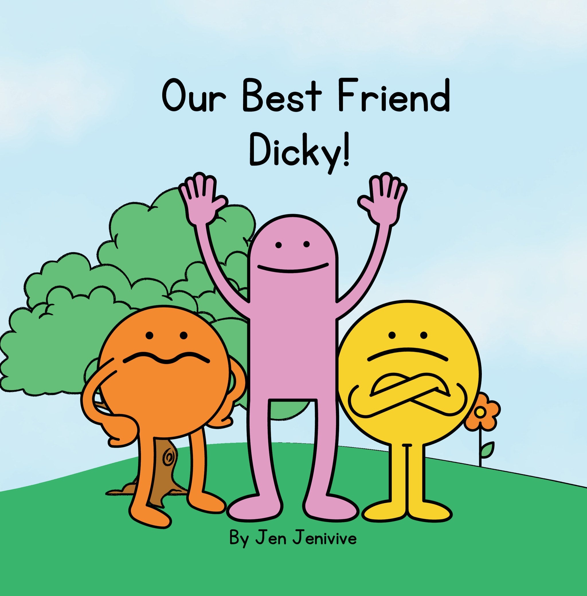 Our Best Friend Dicky (My Best Friends Are Balls)