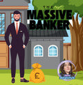The Massive Banker
