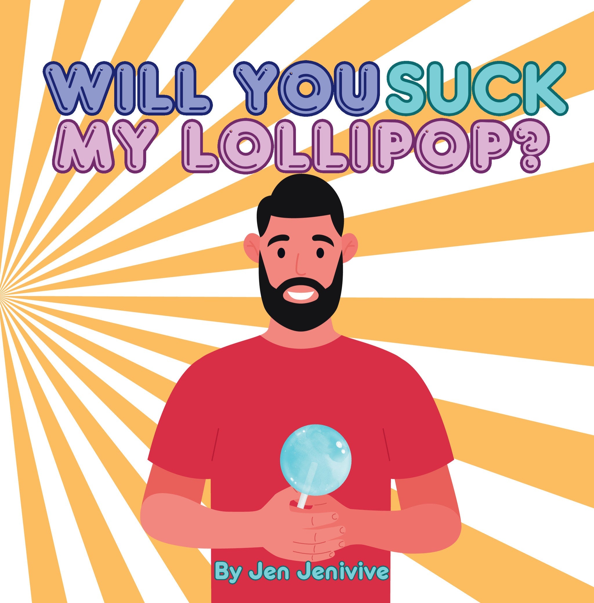 Will You Suck My Lollipop?